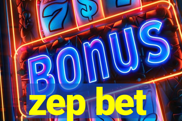 zep bet